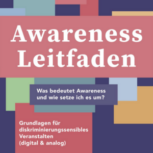 Awareness-Leitfaden „Grundlagen für diskriminierungssensibles Veranstalten“